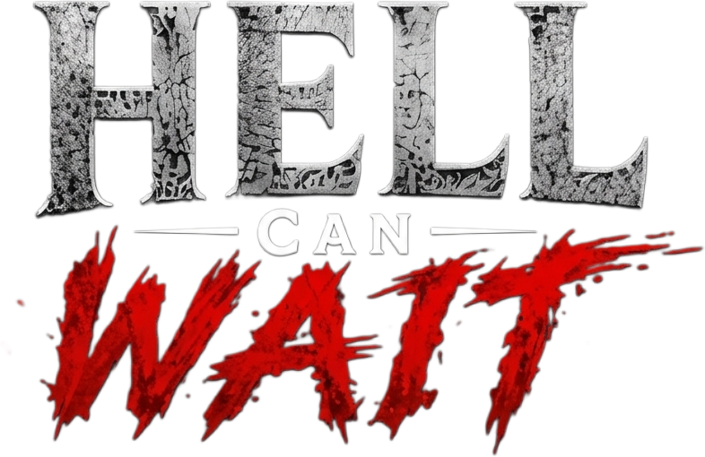 Hell can Wait